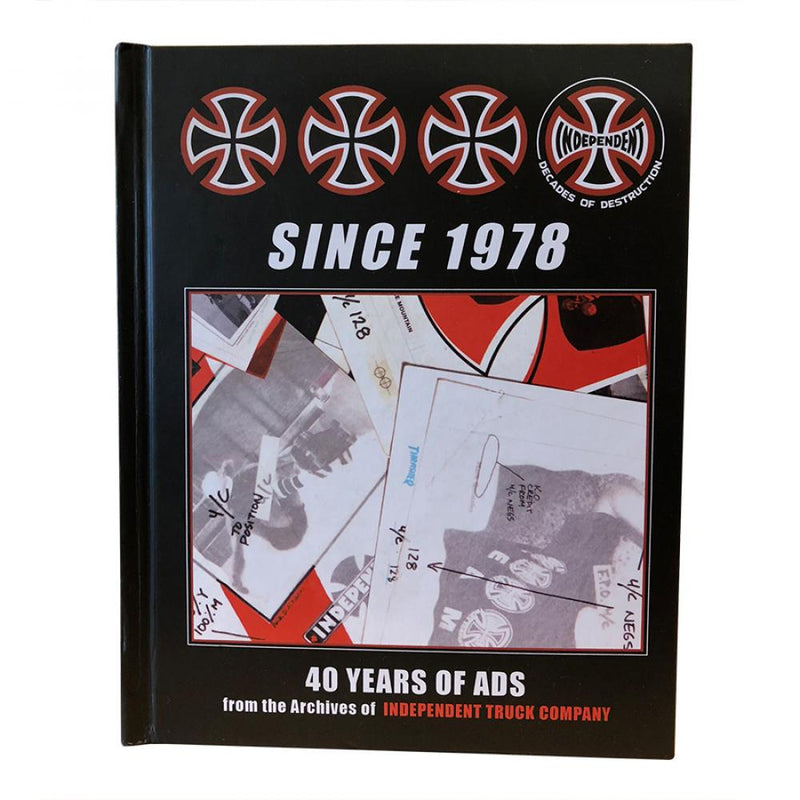 Independent Trucks Book Since 1978 - 40 Years Of Ads, Collectors Book